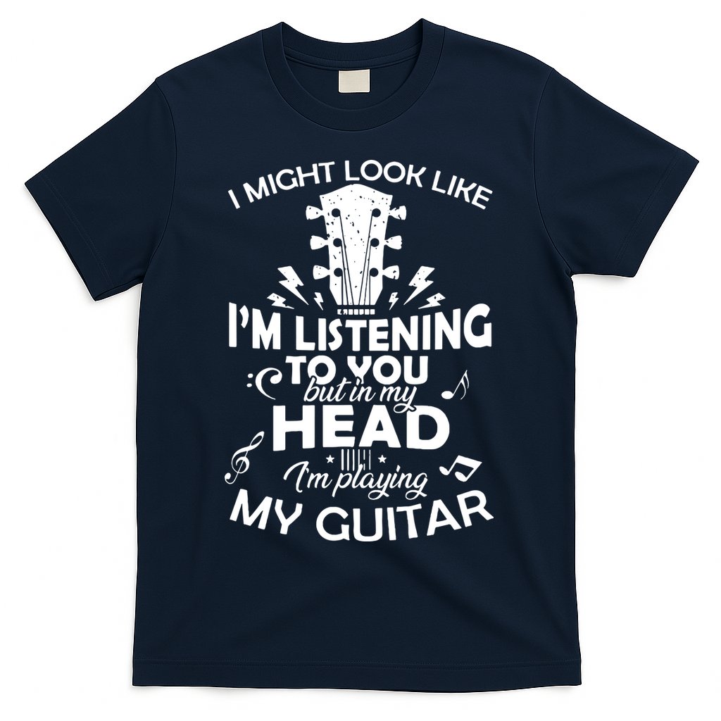 I'm Playing My Guitar T-Shirt