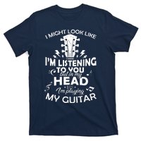 I'm Playing My Guitar T-Shirt