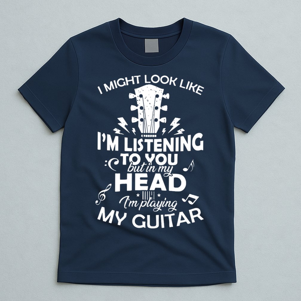 I'm Playing My Guitar T-Shirt