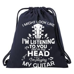 I'm Playing My Guitar Drawstring Bag