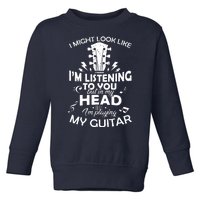 I'm Playing My Guitar Toddler Sweatshirt