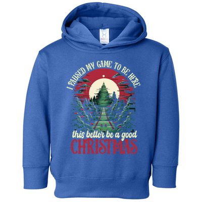 I Paused My Game To Be Here Christmas Video Gamers Christmas Gift Toddler Hoodie