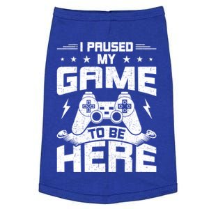 I Paused My Game To Be Here Video Gamer Gaming Great Gift Doggie Tank