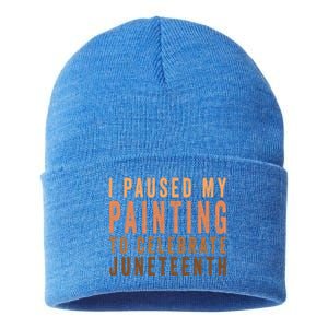 I Paused My Painting To Celebrate Junenth Black History Gift Sustainable Knit Beanie