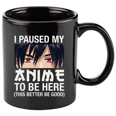 I Paused My Anime To Be Here Japan Kawaii Manga Anime Gifts 11oz C Handle Ceramic Mug