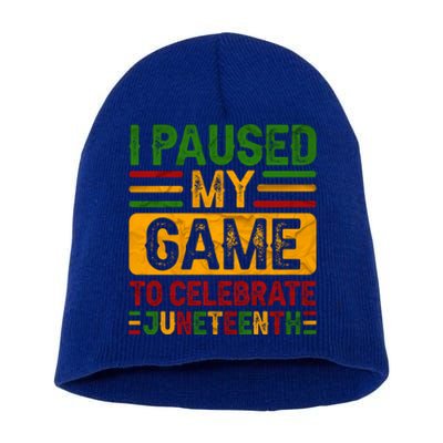 I Paused My Game To Celebrate Junenth Gift Short Acrylic Beanie