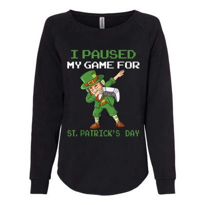 I Paused My Game For St Patricks Day Dabbing Leprechaun Boys Womens California Wash Sweatshirt