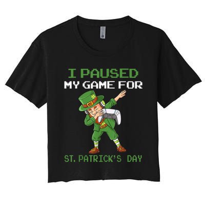 I Paused My Game For St Patricks Day Dabbing Leprechaun Boys Women's Crop Top Tee