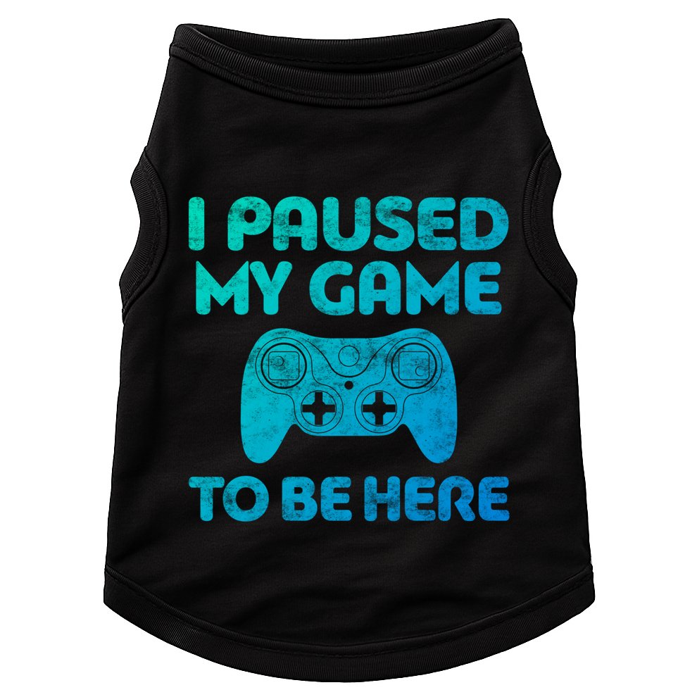 I Paused My Game To Be Here Gift Video Gamer Funny Gift Great Gift Doggie Tank