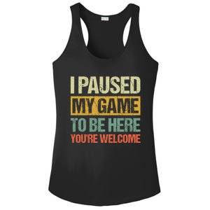 I Paused My Game To Be Here YouRe Welcome Retro Gamer Gift Ladies PosiCharge Competitor Racerback Tank