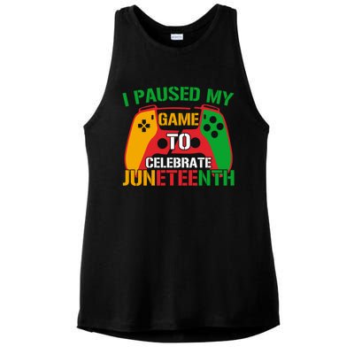 I Paused My Game To Celebrate Junenth Black History Month Gift Ladies PosiCharge Tri-Blend Wicking Tank