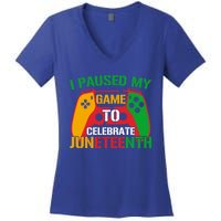 I Paused My Game To Celebrate Junenth Black History Month Gift Women's V-Neck T-Shirt