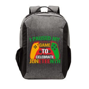 I Paused My Game To Celebrate Junenth Black History Month Gift Vector Backpack