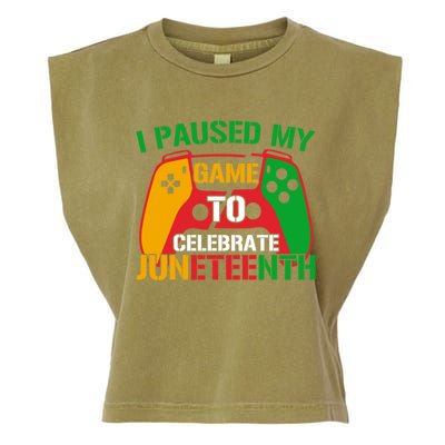 I Paused My Game To Celebrate Junenth Black History Month Gift Garment-Dyed Women's Muscle Tee