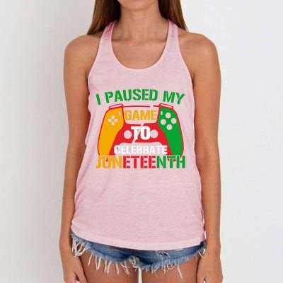 I Paused My Game To Celebrate Junenth Black History Month Gift Women's Knotted Racerback Tank