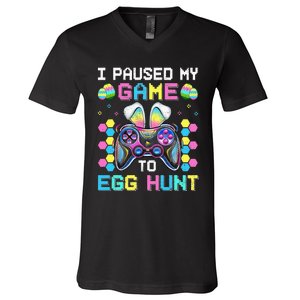 I Paused My Game To Egg Hunt Easter Funny Gamer V-Neck T-Shirt