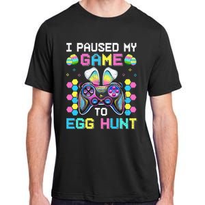 I Paused My Game To Egg Hunt Easter Funny Gamer Adult ChromaSoft Performance T-Shirt