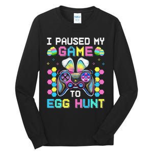 I Paused My Game To Egg Hunt Easter Funny Gamer Tall Long Sleeve T-Shirt