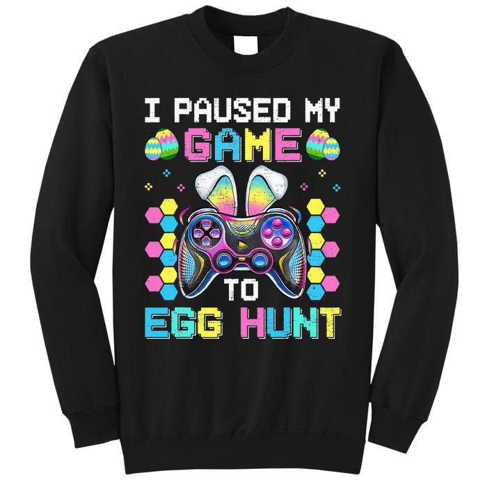 I Paused My Game To Egg Hunt Easter Funny Gamer Tall Sweatshirt