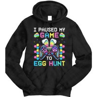 I Paused My Game To Egg Hunt Easter Funny Gamer Tie Dye Hoodie