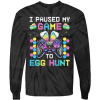 I Paused My Game To Egg Hunt Easter Funny Gamer Tie-Dye Long Sleeve Shirt