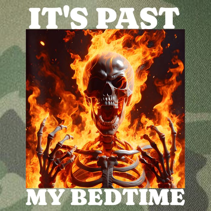 ItS Past My Bedtime Funny Skeleton Meme Flames Ironic Tired Legacy Tie Dye Trucker Hat