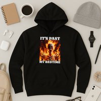 ItS Past My Bedtime Funny Skeleton Meme Flames Ironic Tired Hoodie