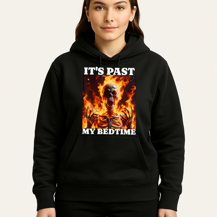 ItS Past My Bedtime Funny Skeleton Meme Flames Ironic Tired Hoodie
