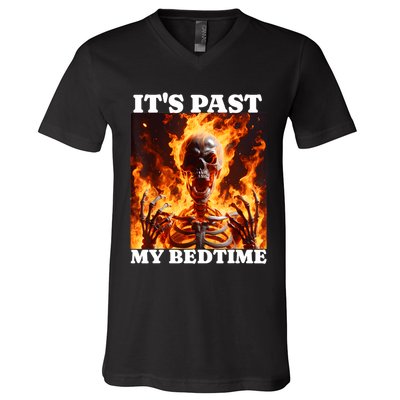 ItS Past My Bedtime Funny Skeleton Meme Flames Ironic Tired V-Neck T-Shirt