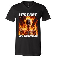 ItS Past My Bedtime Funny Skeleton Meme Flames Ironic Tired V-Neck T-Shirt