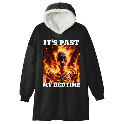 ItS Past My Bedtime Funny Skeleton Meme Flames Ironic Tired Hooded Wearable Blanket
