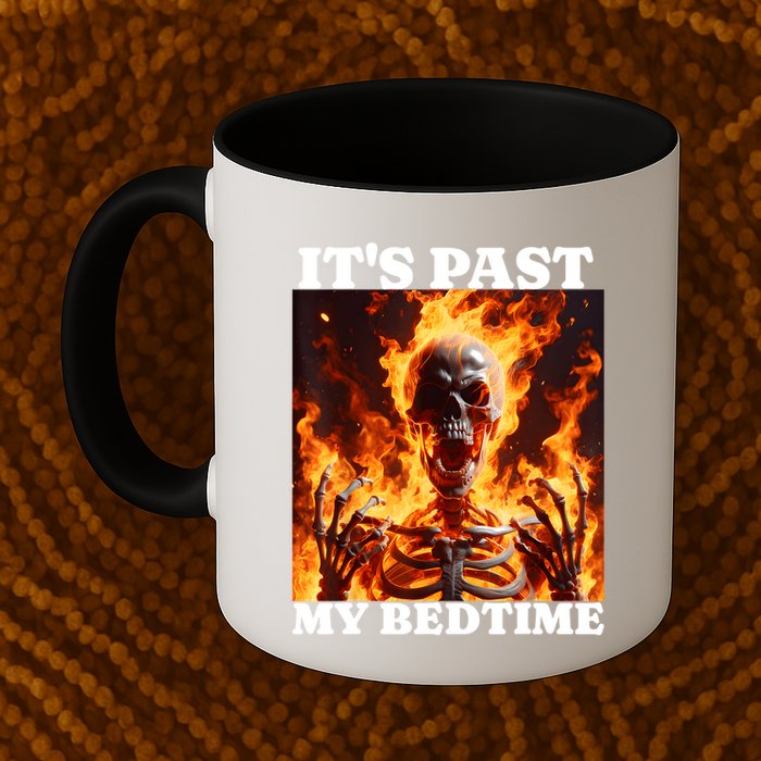 ItS Past My Bedtime Funny Skeleton Meme Flames Ironic Tired Mug