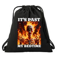 ItS Past My Bedtime Funny Skeleton Meme Flames Ironic Tired Drawstring Bag