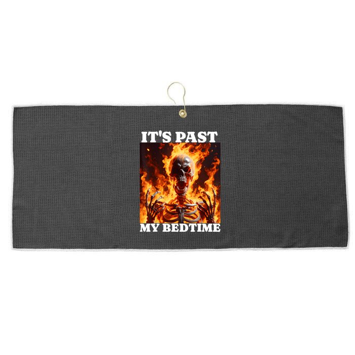 ItS Past My Bedtime Funny Skeleton Meme Flames Ironic Tired Large Microfiber Waffle Golf Towel