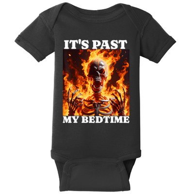 ItS Past My Bedtime Funny Skeleton Meme Flames Ironic Tired Baby Bodysuit