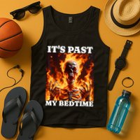 ItS Past My Bedtime Funny Skeleton Meme Flames Ironic Tired Tank Top