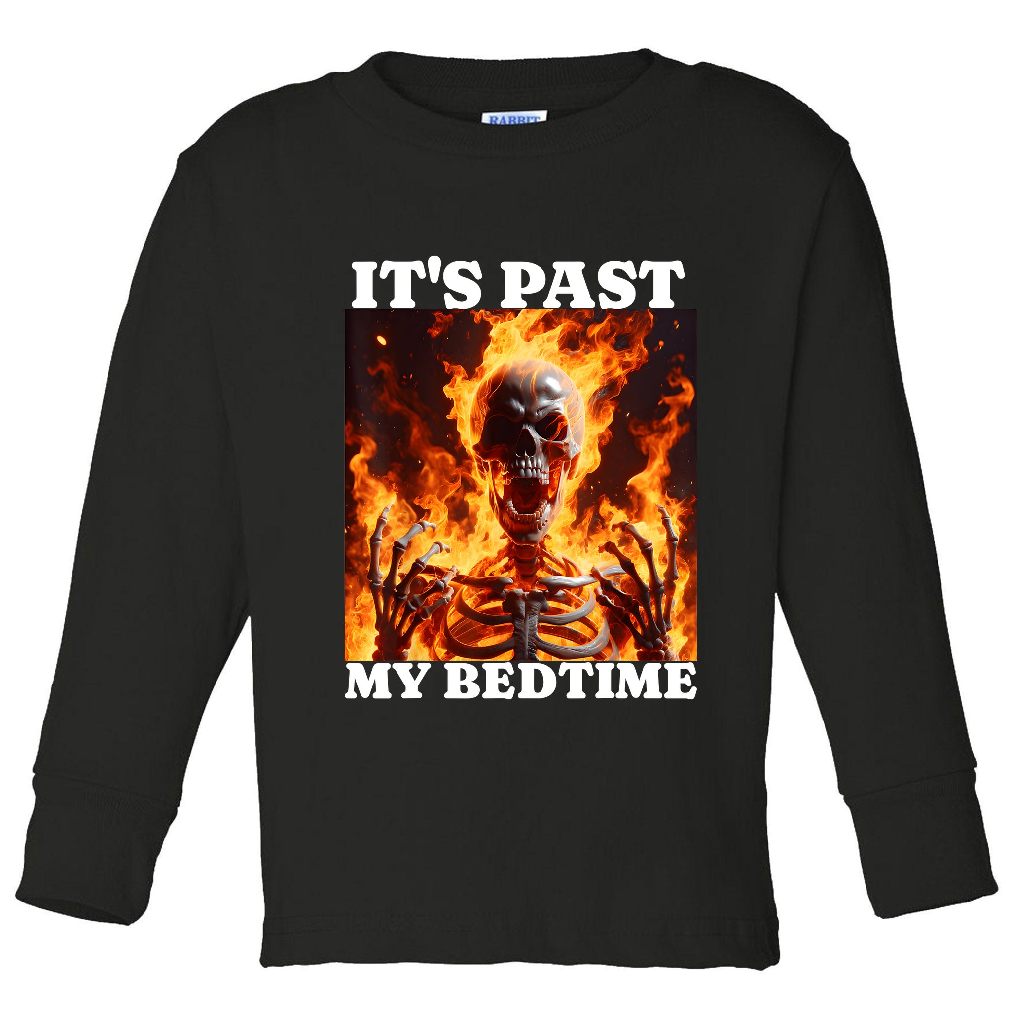 ItS Past My Bedtime Funny Skeleton Meme Flames Ironic Tired Toddler Long Sleeve Shirt
