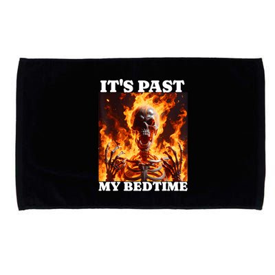 ItS Past My Bedtime Funny Skeleton Meme Flames Ironic Tired Microfiber Hand Towel