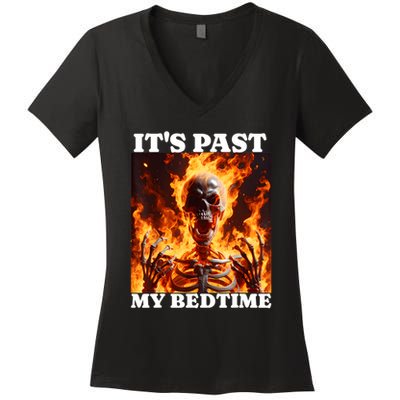 ItS Past My Bedtime Funny Skeleton Meme Flames Ironic Tired Women's V-Neck T-Shirt