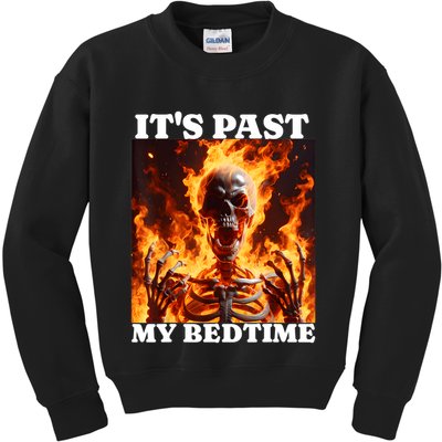 ItS Past My Bedtime Funny Skeleton Meme Flames Ironic Tired Kids Sweatshirt