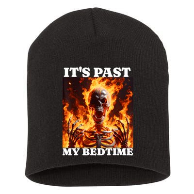 ItS Past My Bedtime Funny Skeleton Meme Flames Ironic Tired Short Acrylic Beanie
