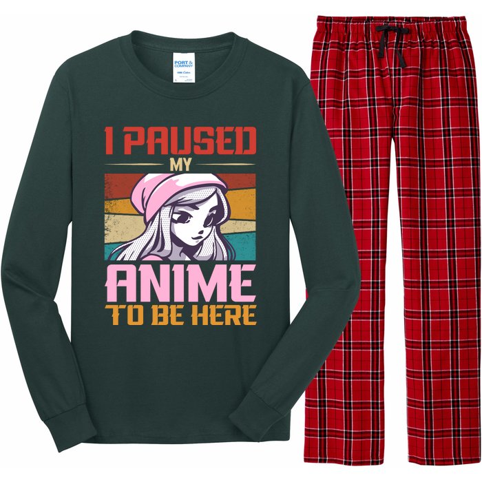 I Paused My Anime To Be Here Funny Anime Girl Anime Lover Long Sleeve Pajama Set