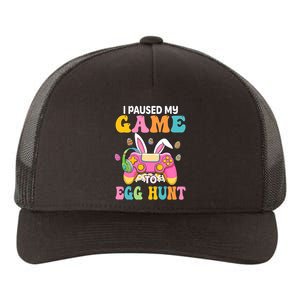 I Paused My Game To Eggs Hunt Easter Video Controller Easter Bunny Gamer Yupoong Adult 5-Panel Trucker Hat