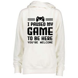 I Paused My Game To Be Here Funny Game Lovers Retro Gift Womens Funnel Neck Pullover Hood