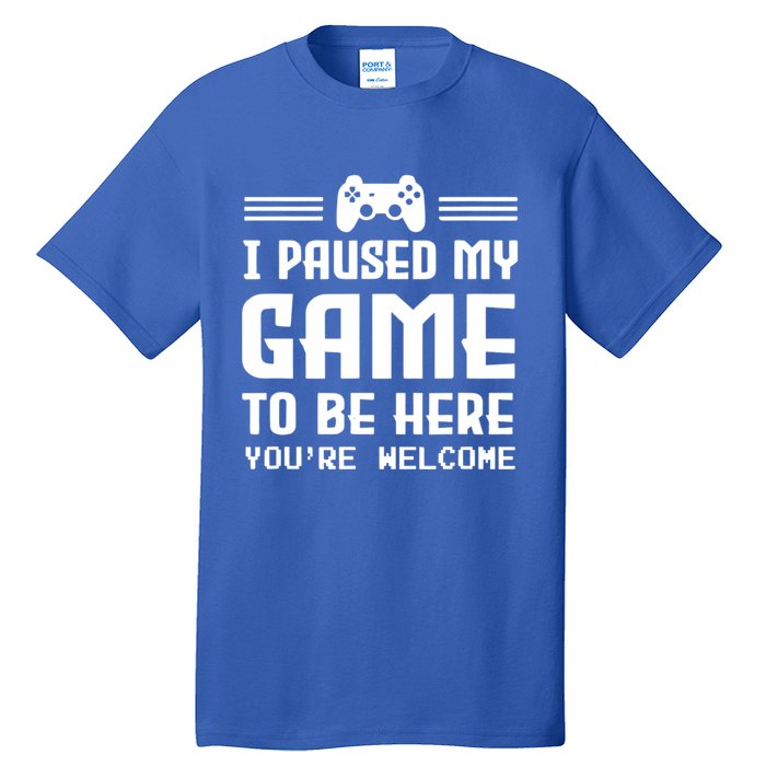 I Paused My Game To Be Here Funny Game Lovers Retro Gift Tall T-Shirt