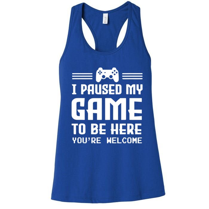 I Paused My Game To Be Here Funny Game Lovers Retro Gift Women's Racerback Tank