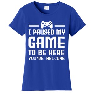 I Paused My Game To Be Here Funny Game Lovers Retro Gift Women's T-Shirt