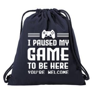 I Paused My Game To Be Here Funny Game Lovers Retro Gift Drawstring Bag