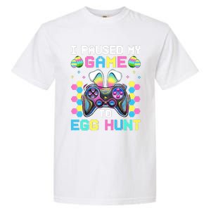 I Paused My Game To Egg Hunt Easter Funny Gamer Garment-Dyed Heavyweight T-Shirt