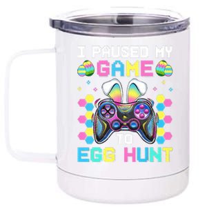 I Paused My Game To Egg Hunt Easter Funny Gamer 12 oz Stainless Steel Tumbler Cup